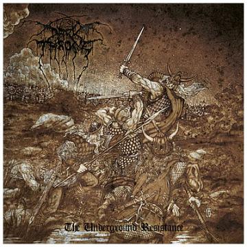 Darkthrone The Underground Resistance