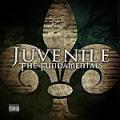 Juvenile - The Fundamentals